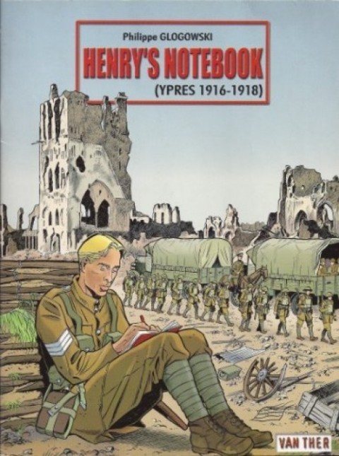 Couverture de l'album Le Cahier Henry's Notebook (Ypres 1916-1918)