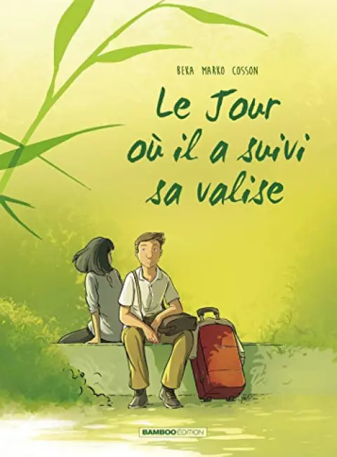 Le Jour où... Tome 4 Le Jour où il a suivi sa valise
