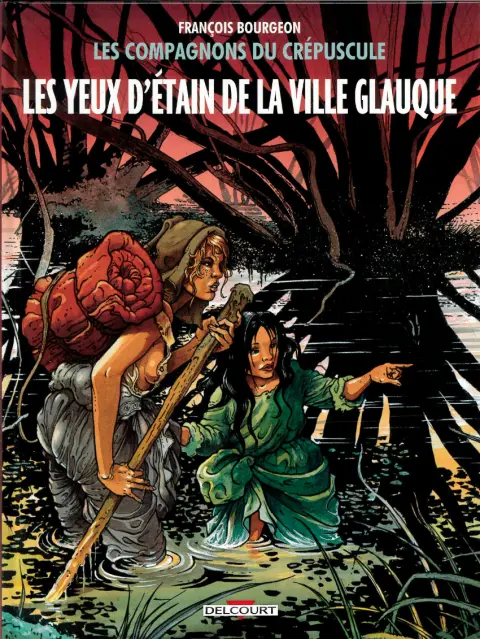Couverture de l'album Les Compagnons du crépuscule Tome 2 Les yeux d'étain de la ville glauque