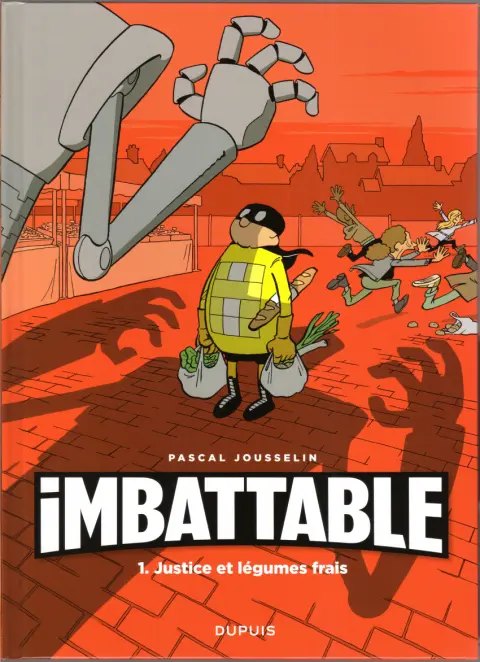 Couverture de l'album Imbattable Tome 1 Justice et légumes frais