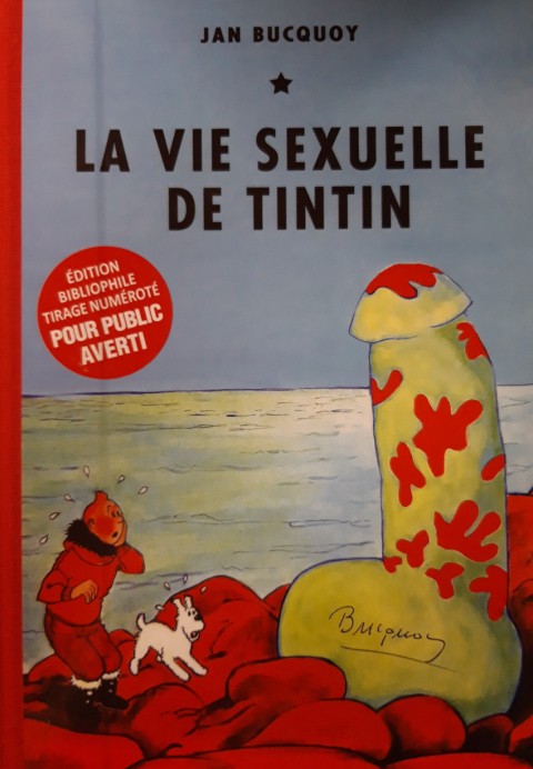Couverture de l'album Tintin - Pastiches pour Adultes La Vie sexuelle de Tintin