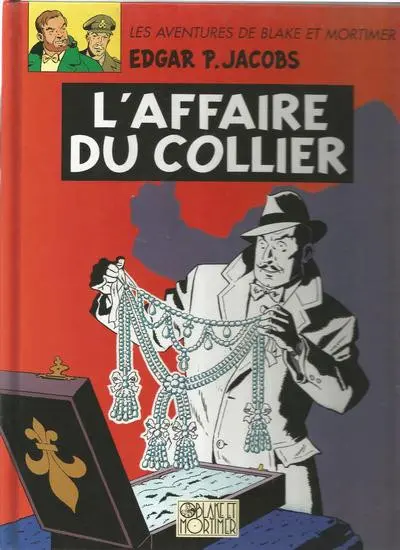 Blake et Mortimer Tome 10 L'Affaire du Collier