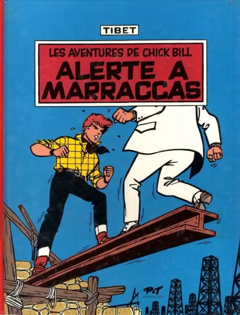 Chick Bill Tome 5 Alerte à Marraccas