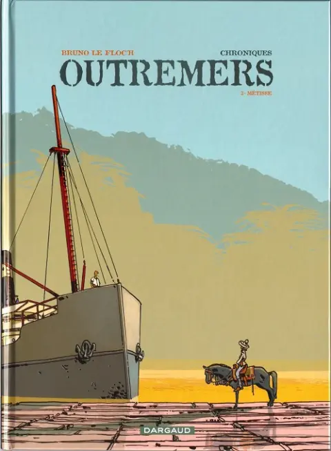Chroniques Outremers Tome 3 Métisse