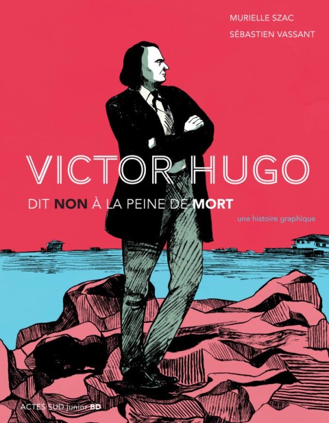 Victor Hugo dit non à la peine de mort