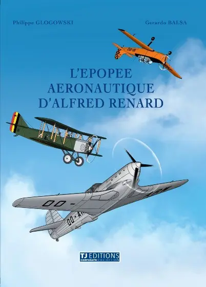 L'épopée aéronautique d'Alfred Renard