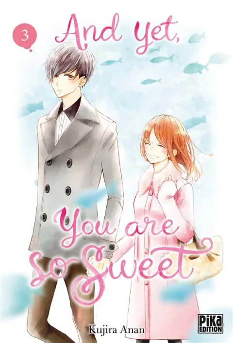 And yet, you are so sweet 3
