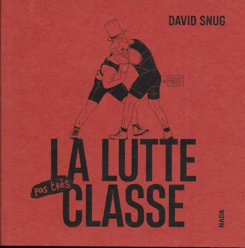 La lutte pas très classe