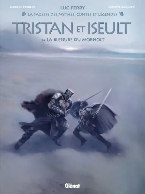 Tristan et Iseult 2/4 La blessure du Morholt