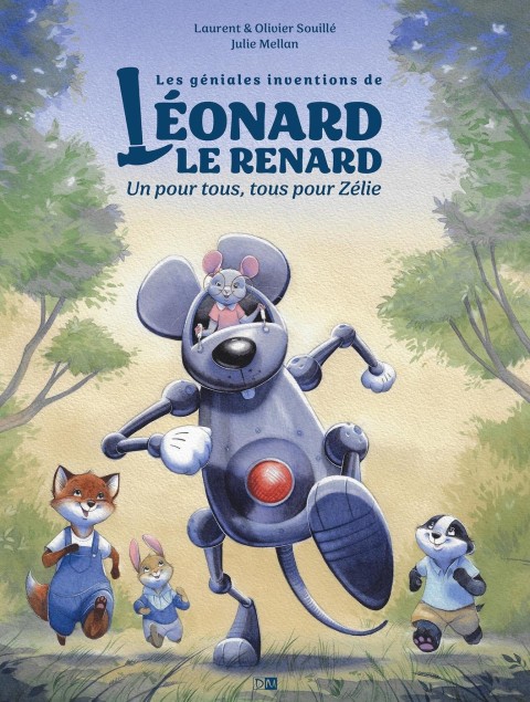 Les géniales inventions de Léonard le renard 3 Un pour tous, tous pour Zélie