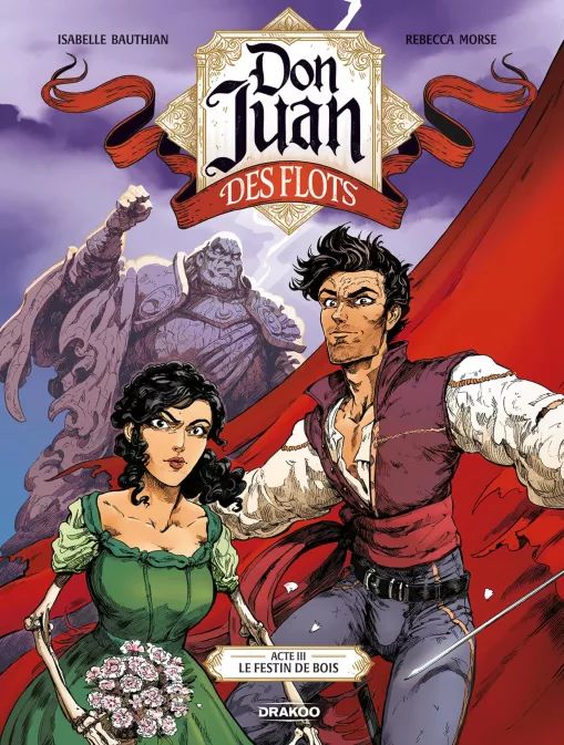 Don Juan des Flots Acte III Le festin de bois