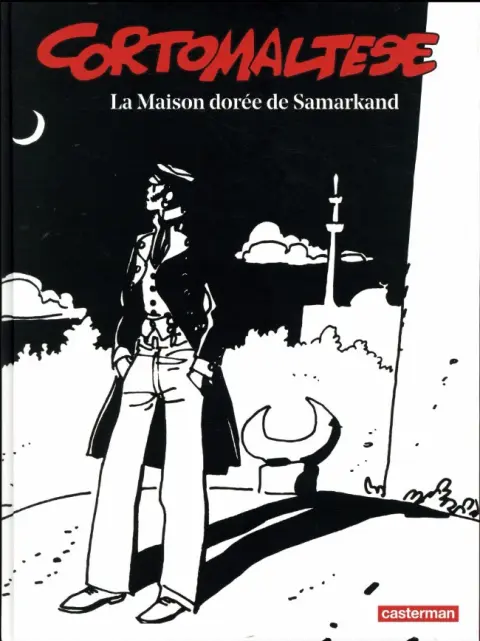 Corto Maltese Tome 8 La maison dorée de Samarkand