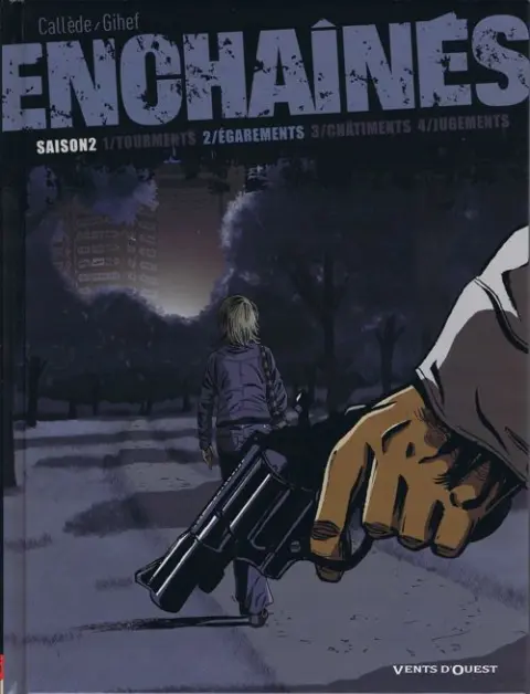 Enchaînés Tome 6 Égarements