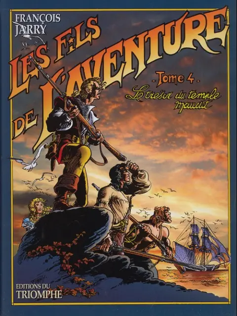 Les Fils de l'aventure Tome 4 Le trésor du temple maudit