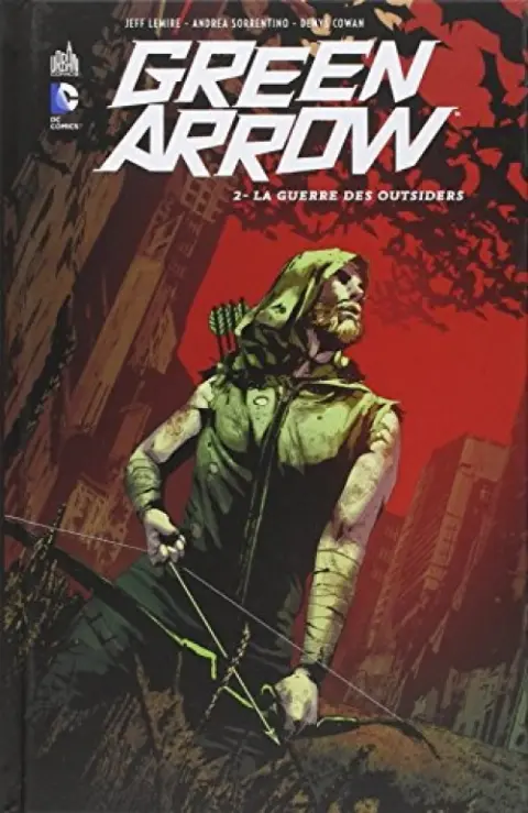 Green Arrow Tome 2 La Guerre des outsiders