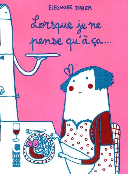 Lorsque Tome 5 Lorsque je ne pense qu'à ça...
