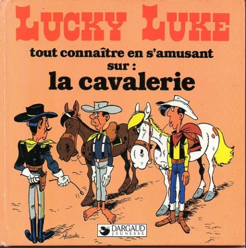 Couverture de l'album Lucky Luke Tout connaître en s'amusant sur : la cavalerie