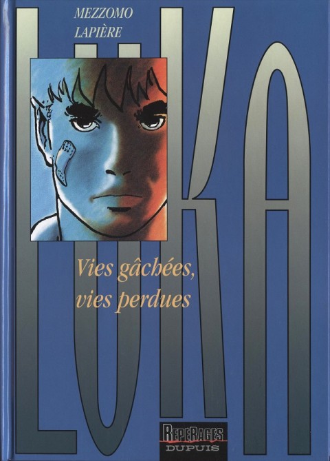 Luka Tome 4 Vies gâchées, vies perdues