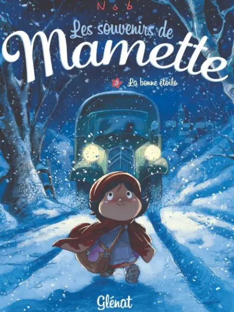 Les souvenirs de Mamette Tome 3 La bonne étoile