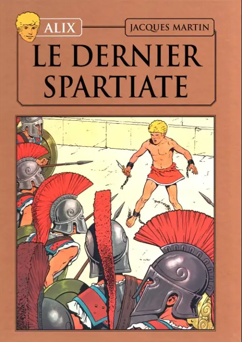 Couverture de l'album Alix La collection Tome 7 Le dernier spartiate