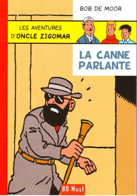 Les aventures d'Oncle Zigomar Tome 11 La canne parlante