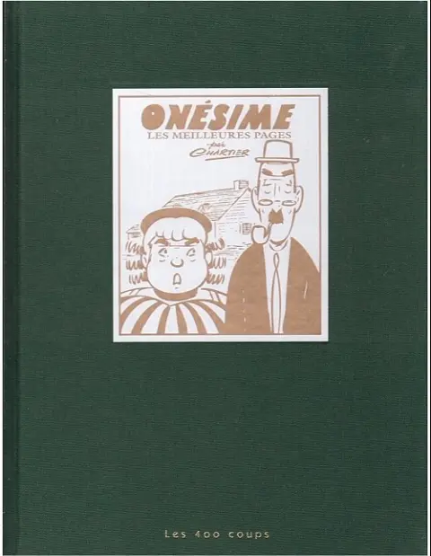 Onésime - Les aventures d'un Québécois typique Les Meilleures Pages