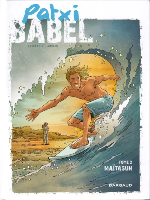 Patxi Babel Tome 2 Maïtasun