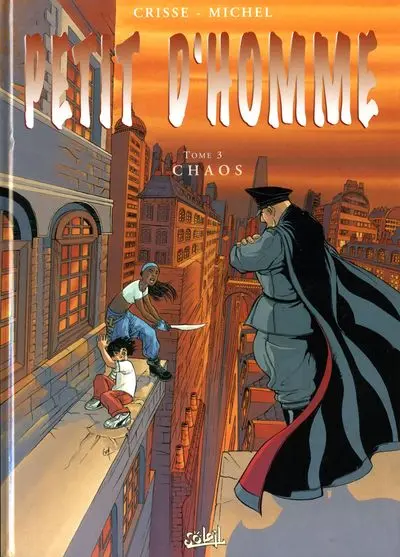 Petit d'homme Tome 3 Chaos