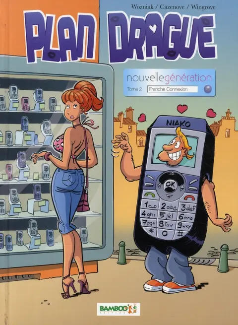 Plan drague nouvelle génération Tome 2 Franche connexion