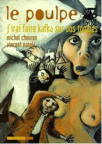 Le Poulpe Tome 7 J'irai faire Kafka sur vos tombes