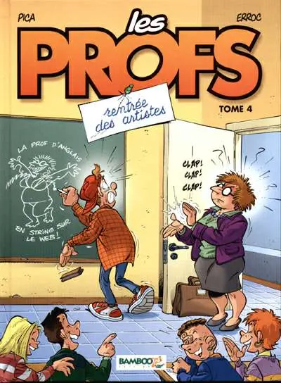 Les Profs Tome 4 Rentrée des artistes