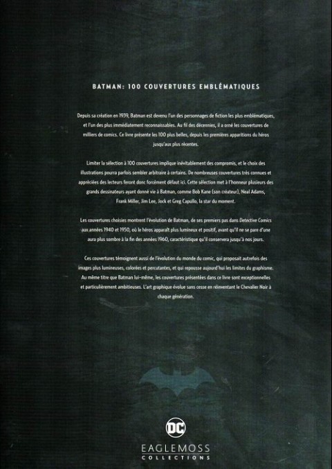 Verso de l'album DC Comics - La Légende de Batman Batman : 100 couvertures emblématiques 1939 - 2017