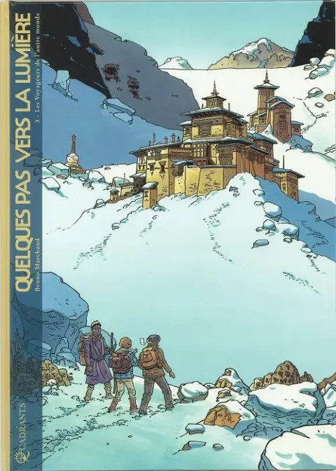 Quelques pas vers la lumière Tome 3 Les Voyageurs de l'autre monde