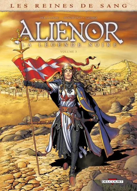 Les Reines de sang - Aliénor, la Légende noire Volume 3