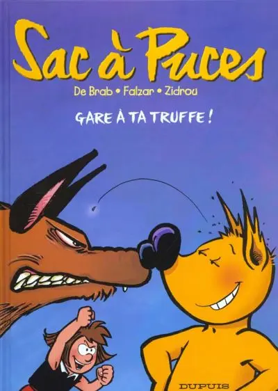 Sac à puces Tome 3 Gare à ta truffe !