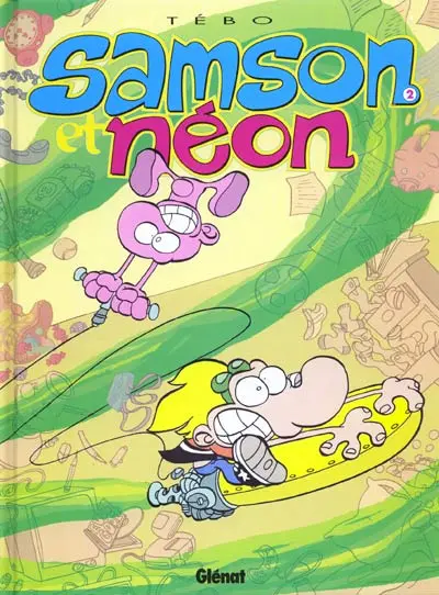 Samson et Néon Tome 2 Mon copain de la terre