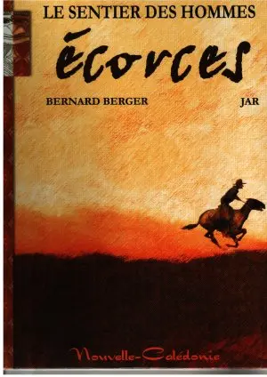 Le sentier des hommes Tome 4 Écorces