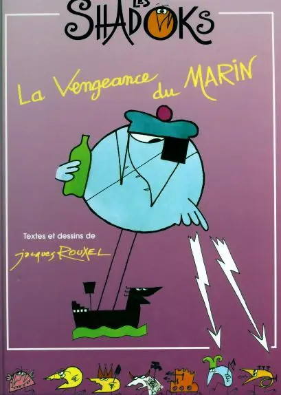 Les Shadoks Tome 4 La vengeance du marin