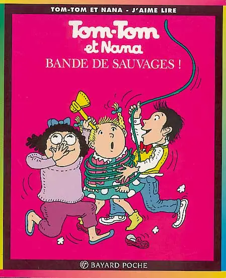 Tom-Tom et Nana Tome 6 Bande de sauvages !