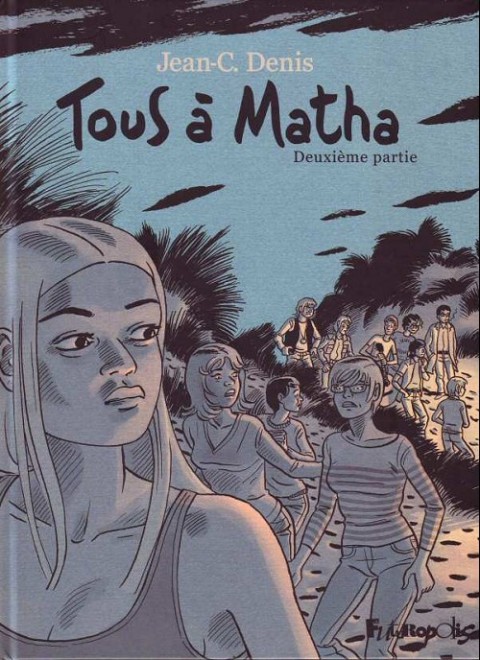 Couverture de l'album Tous à Matha Tome 2 Deuxième partie
