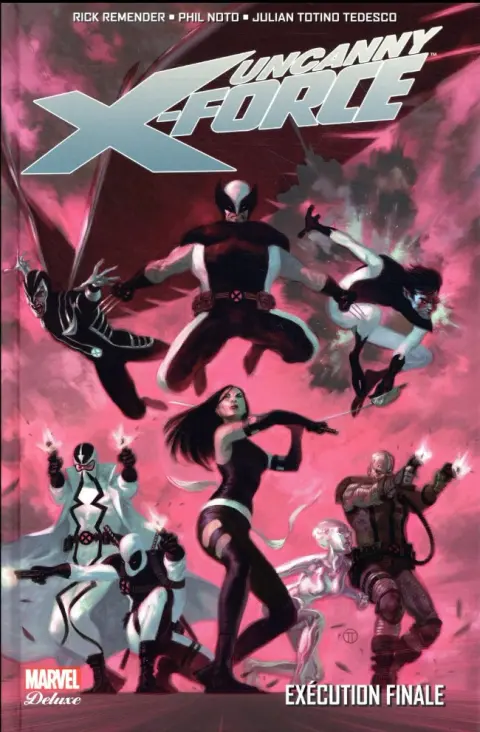 Uncanny X-Force Tome 4 Exécution finale
