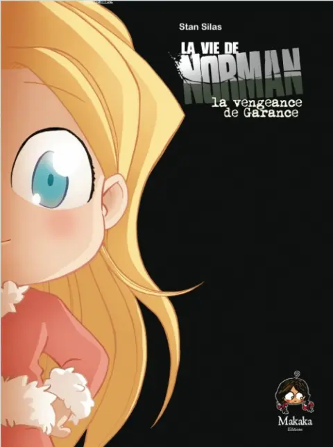 La Vie de Norman Tome 3 La vengeance de Garance