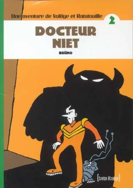 Voltige et Ratatouille Tome 2 Docteur Niet