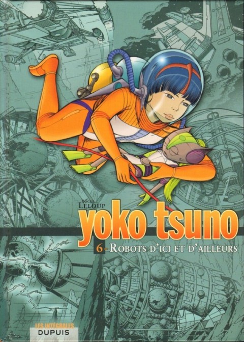 Couverture de l'album Yoko Tsuno Intégrale Tome 6 Robots d'ici et d'ailleurs