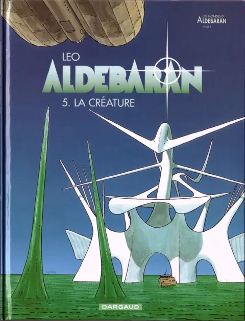 Couverture de l'album Aldébaran Tome 5 La créature