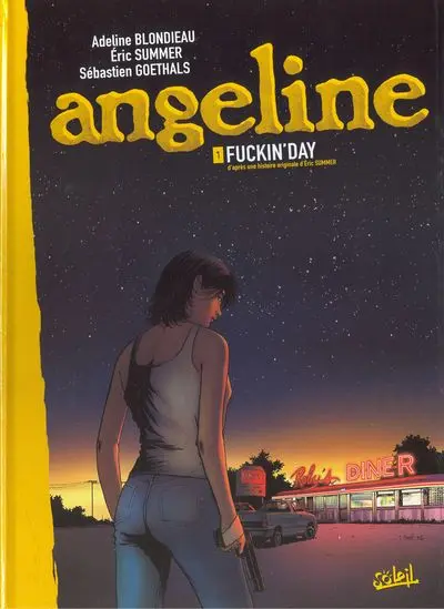 Couverture de l'album Angeline Tome 1 Fuckin' Day