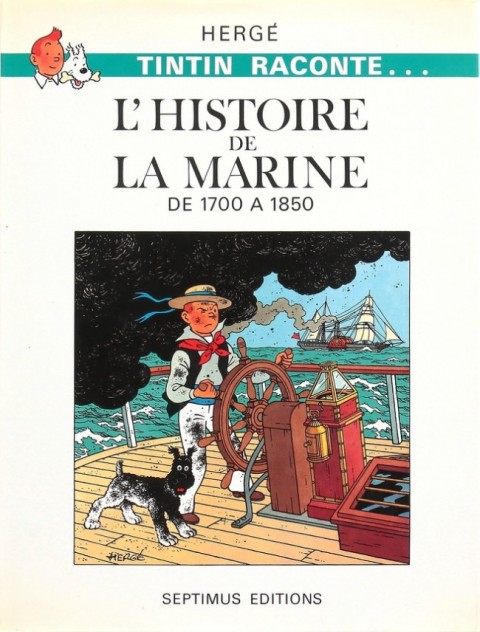 Chromos Hergé (Tintin raconte...) Tome 5 L'Histoire de la marine - De 1700 à 1850