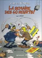 Couverture de l'album CRS = Détresse Tome 4 La Semaine des 40 heurts !