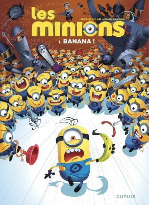 Les Minions Tome 1 Banana !