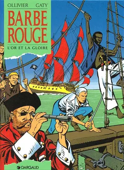 Barbe-Rouge Tome 30 L'or et la gloire
